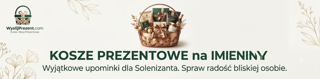 Eleganckie kosze prezentowe na imieniny z dostawą