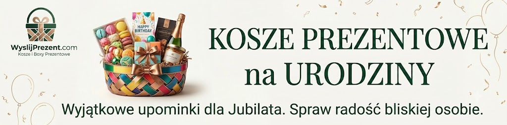 Eleganckie kosze prezentowe na urodziny – prezenty na urodziny z dostawą